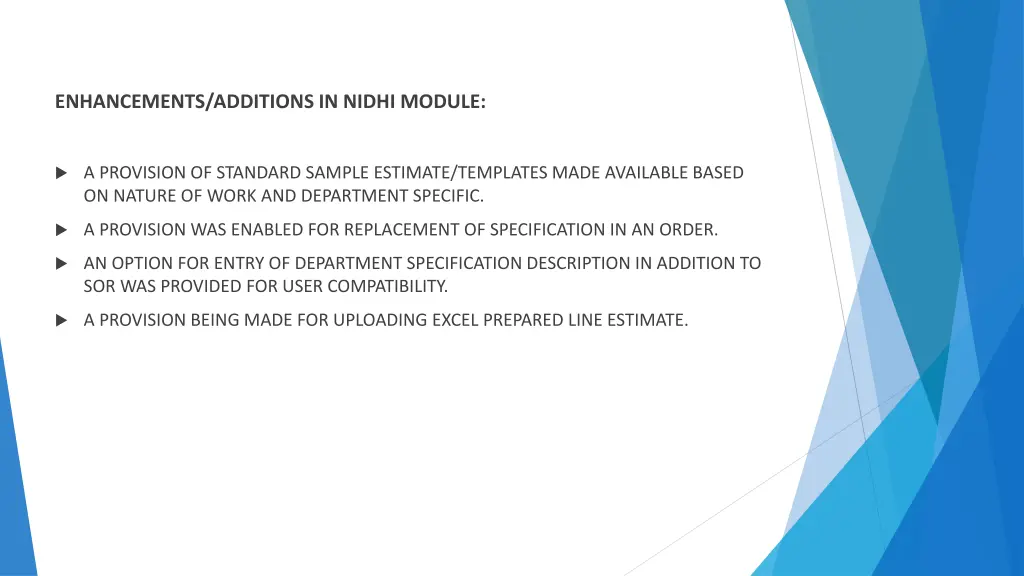 enhancements additions in nidhi module 1
