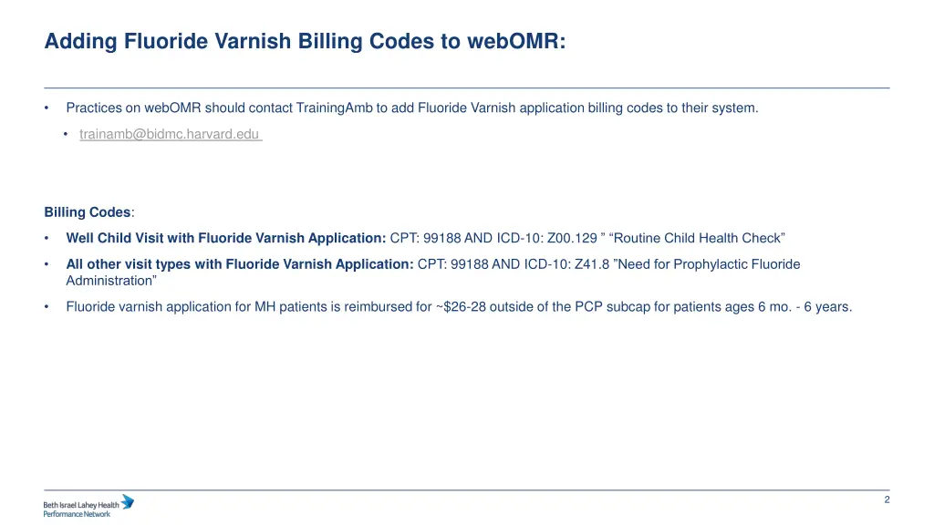 adding fluoride varnish billing codes to webomr