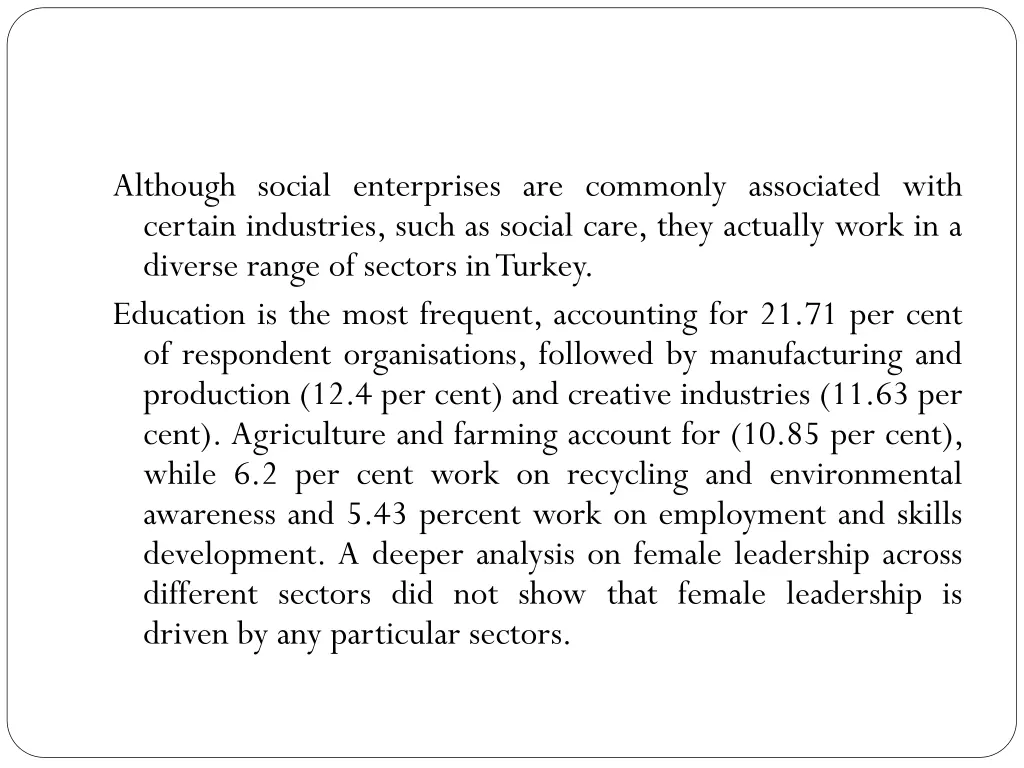 although social enterprises are commonly