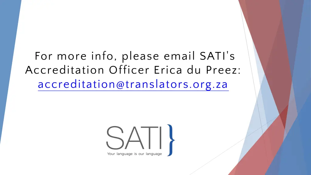 for more info please email sati s accreditation