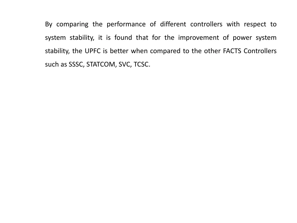 by comparing the performance of different