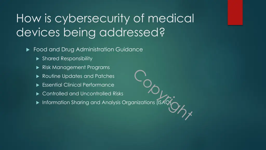 how is cybersecurity of medical devices being