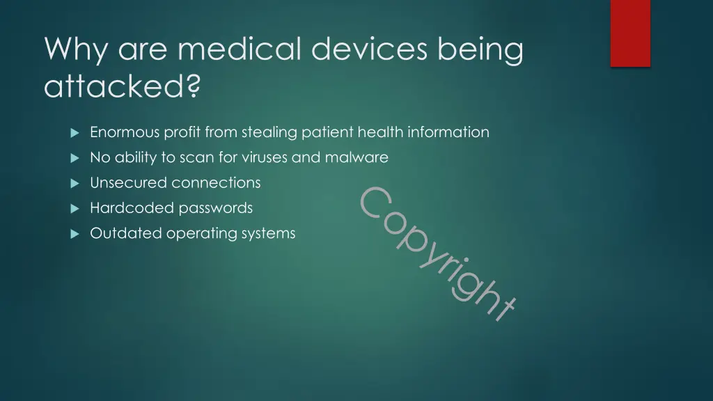 why are medical devices being attacked