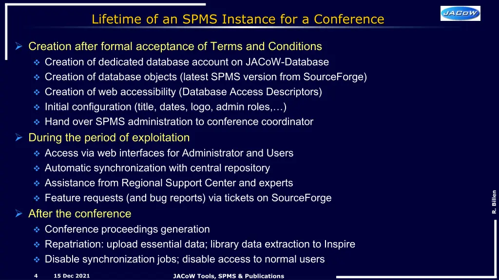 lifetime of an spms instance for a conference