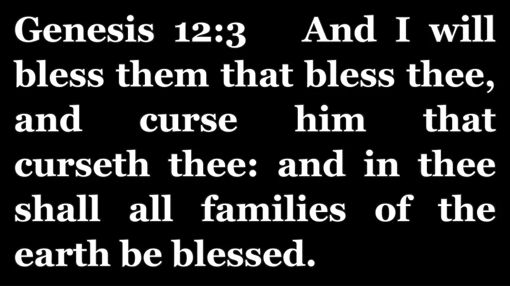 genesis 12 3 and i will bless them that bless