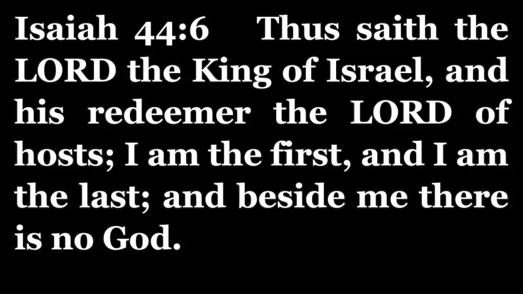isaiah 44 6 thus saith the lord the king