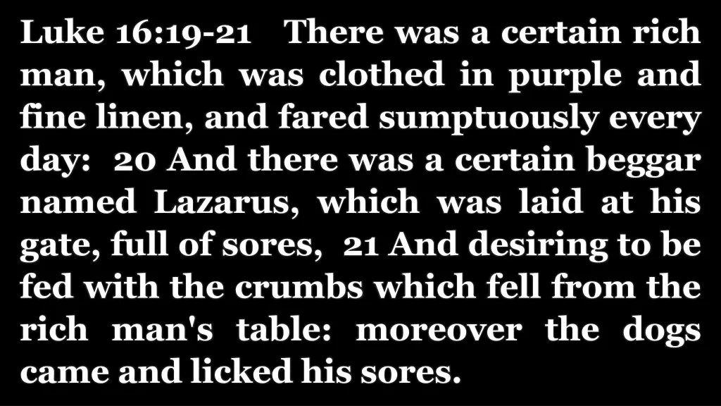 luke 16 19 21 there was a certain rich man which
