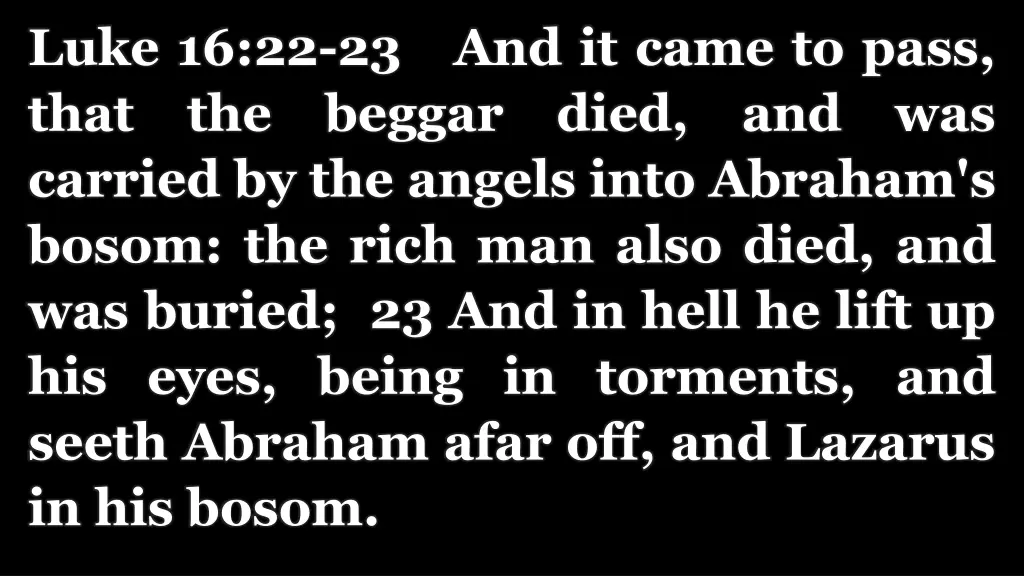 luke 16 22 23 and it came to pass that the beggar