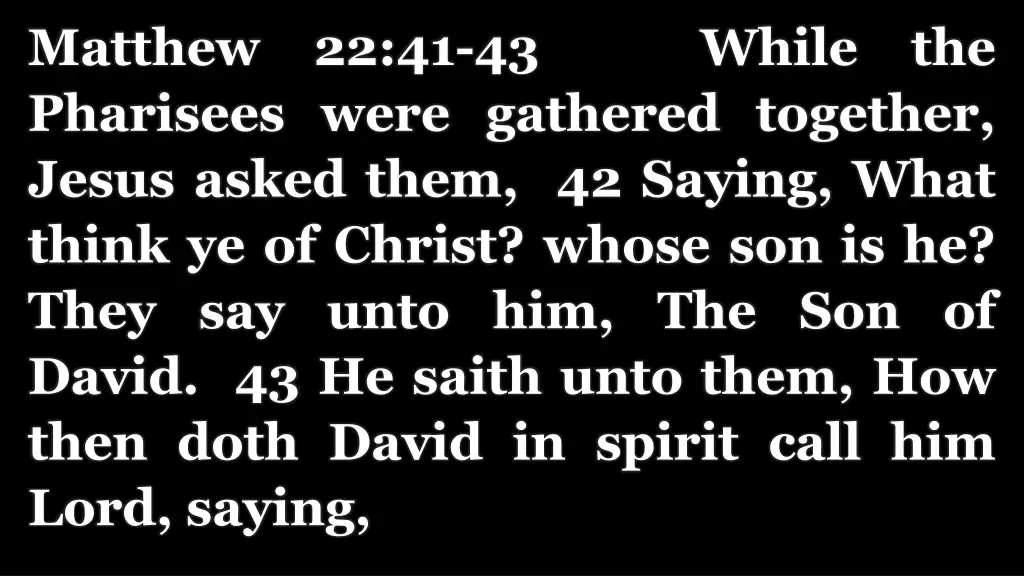 matthew 22 41 43 while the pharisees were