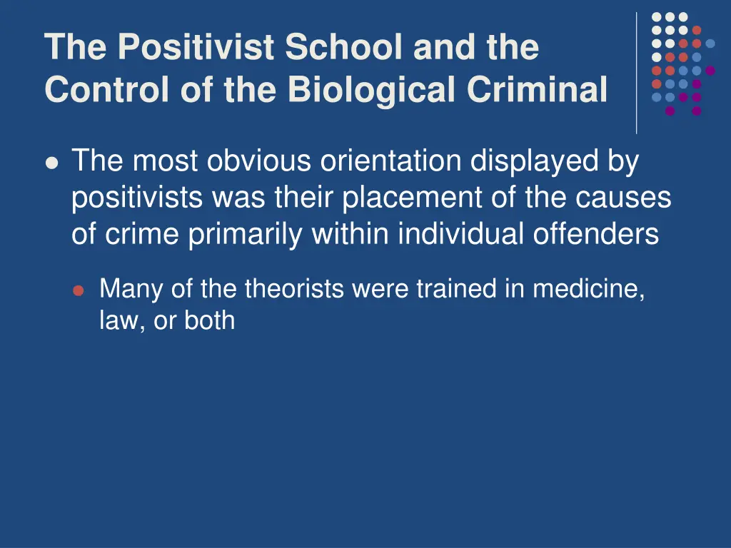 the positivist school and the control