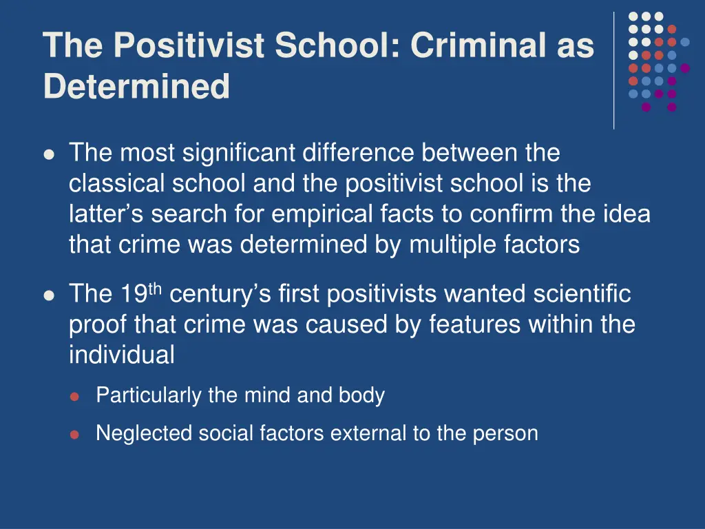the positivist school criminal as determined
