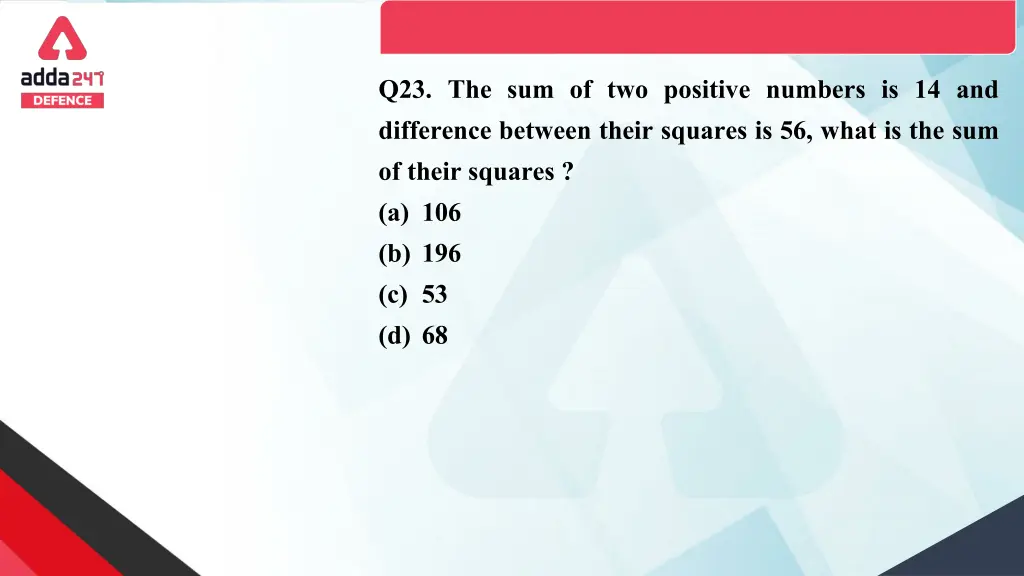 q23 the sum of two positive numbers