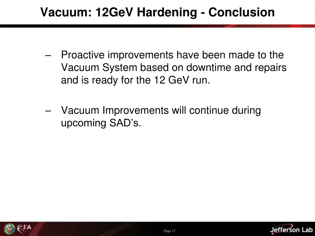 vacuum 12gev hardening conclusion