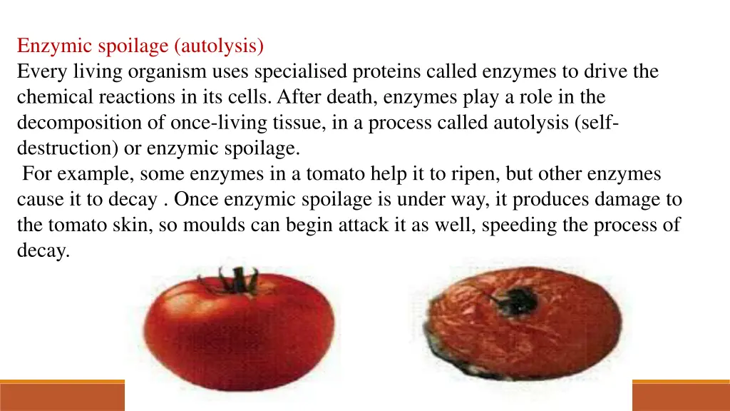 enzymic spoilage autolysis every living organism