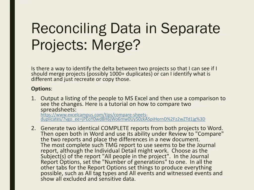 reconciling data in separate projects merge
