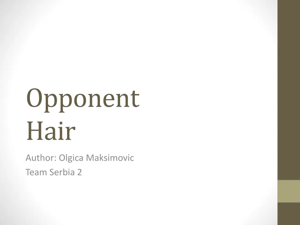 opponent hair