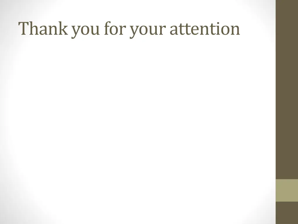 thank you for your attention