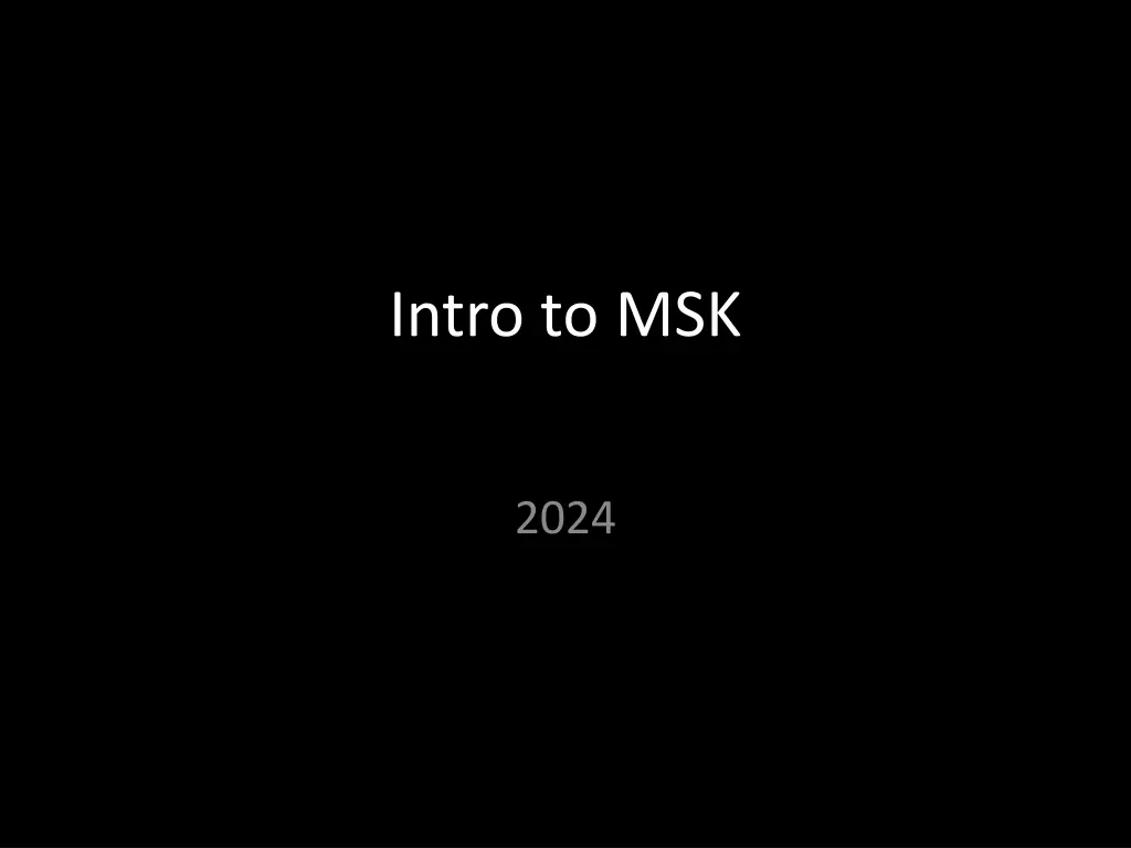 intro to msk