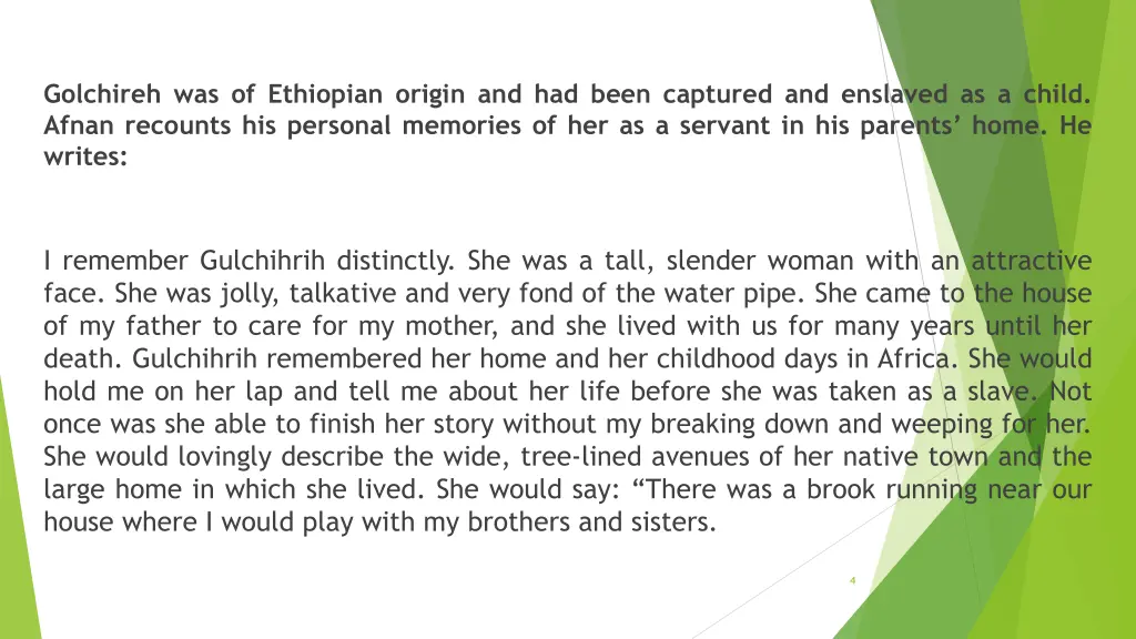 golchireh was of ethiopian origin and had been
