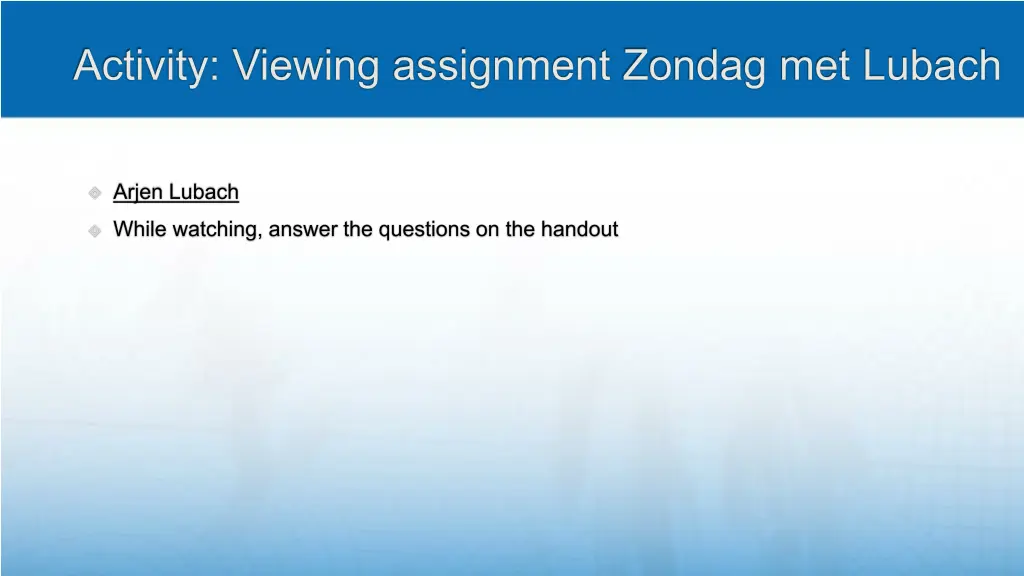 activity viewing assignment zondag met lubach