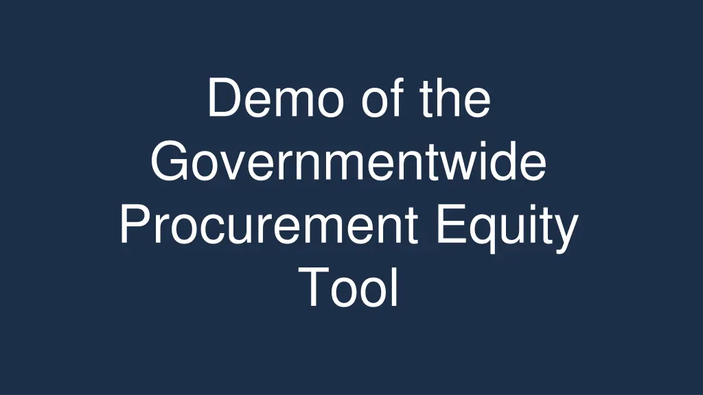 demo of the governmentwide procurement equity tool