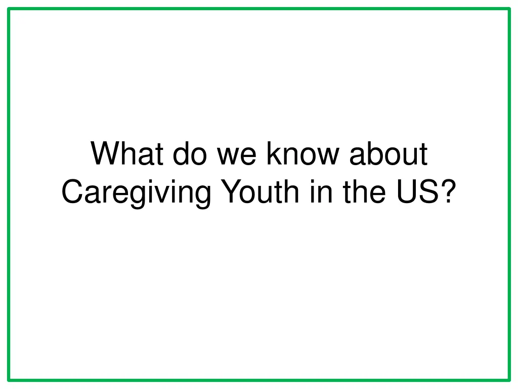 what do we know about caregiving youth in the us