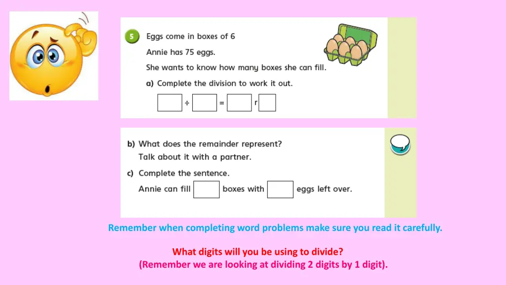 remember when completing word problems make sure