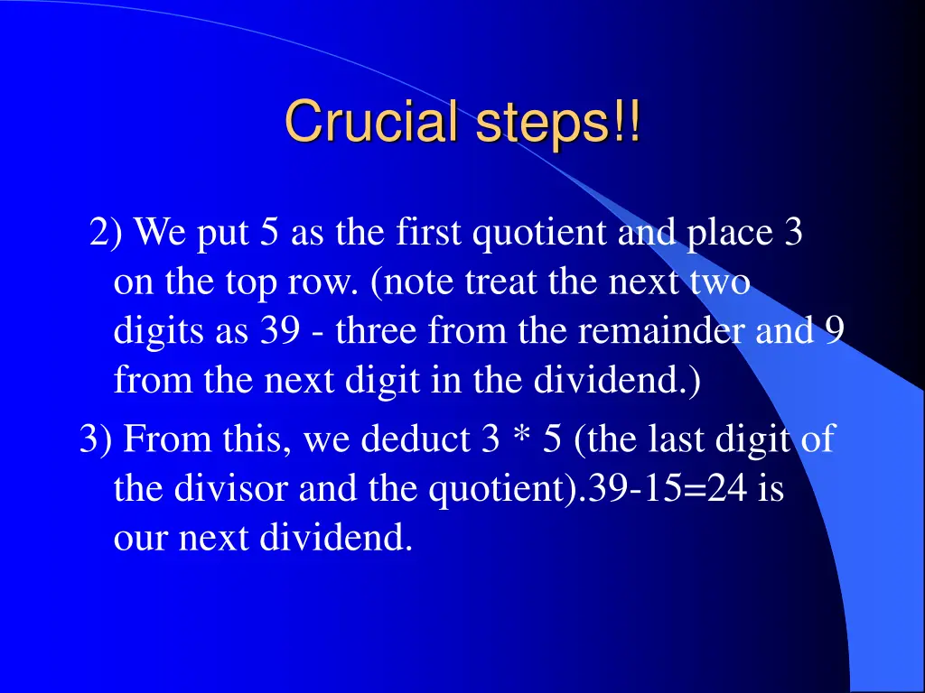 crucial steps