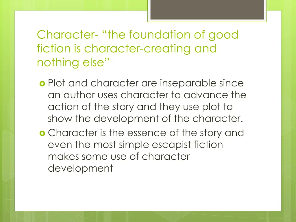 character the foundation of good fiction