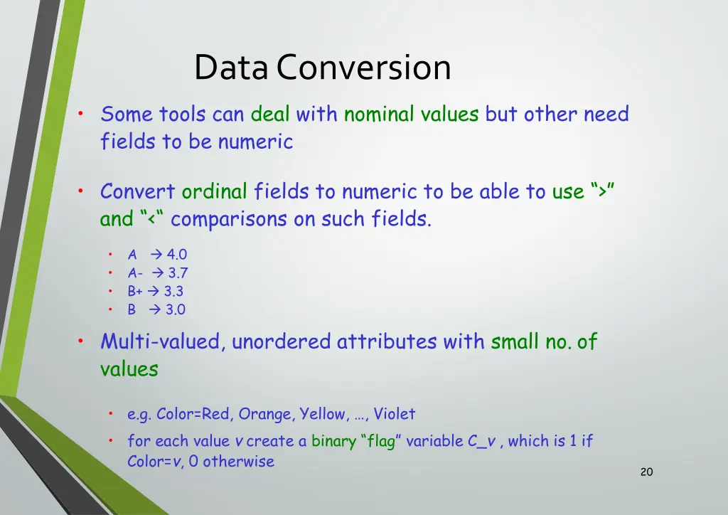 dataconversion some tools can deal with nominal