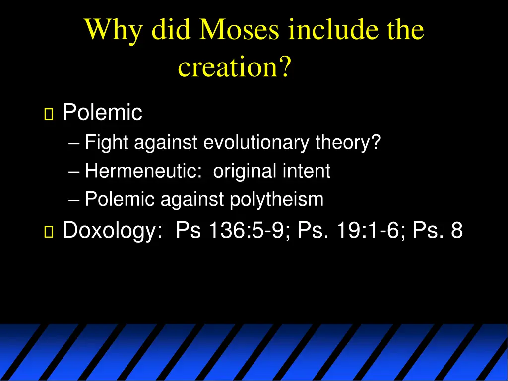why did moses include the creation