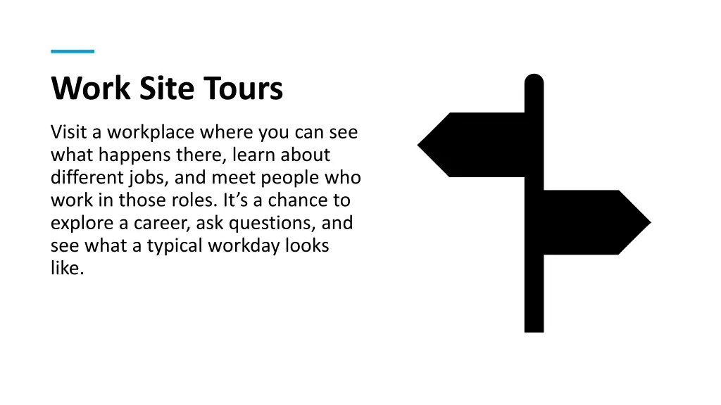 work site tours