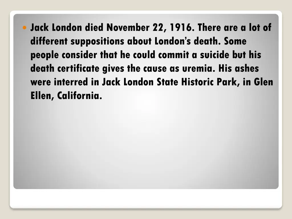 jack london died november 22 1916 there