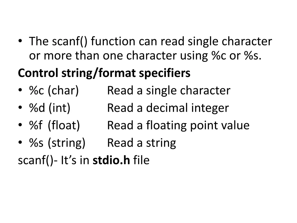 the scanf function can read single character