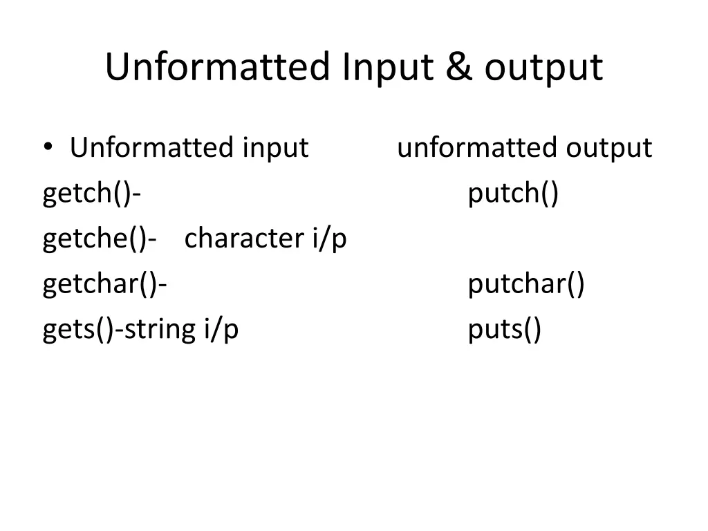 unformatted input output