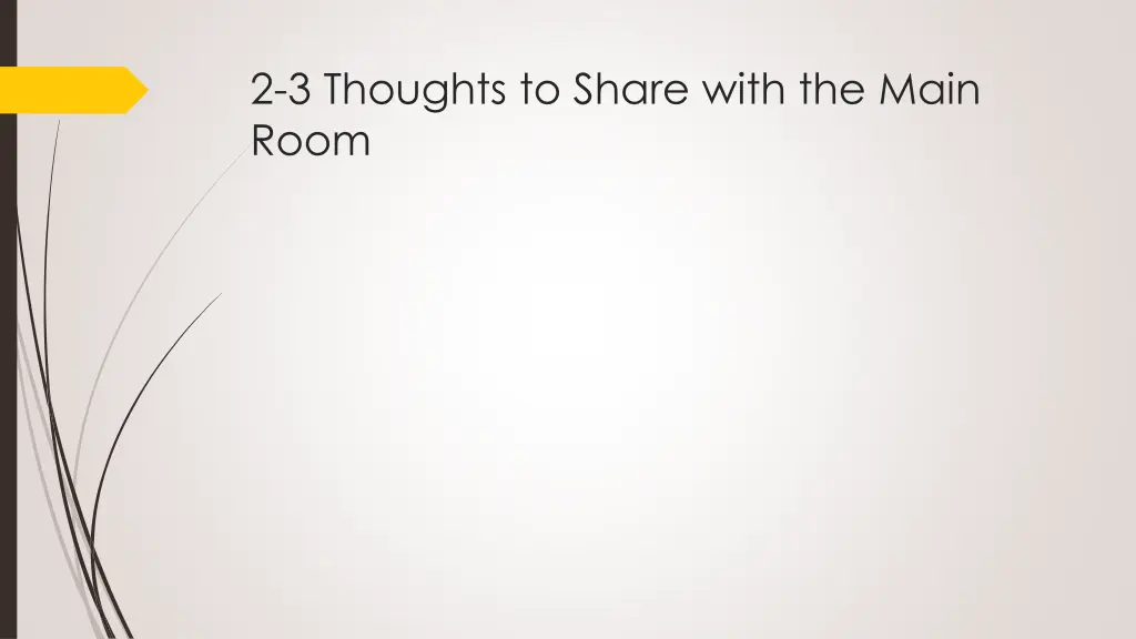 2 3 thoughts to share with the main room 1