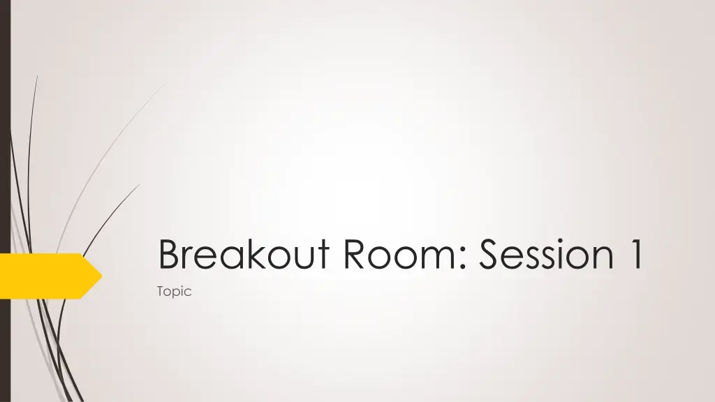 breakout room session 1 topic