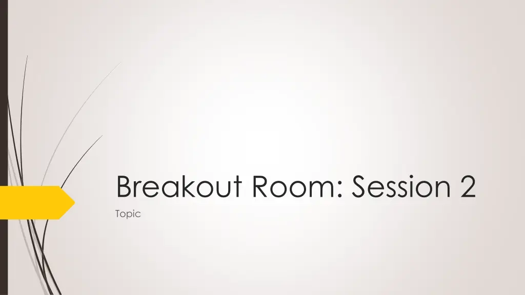 breakout room session 2 topic