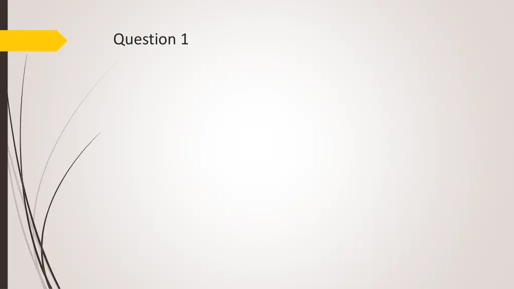 question 1 1