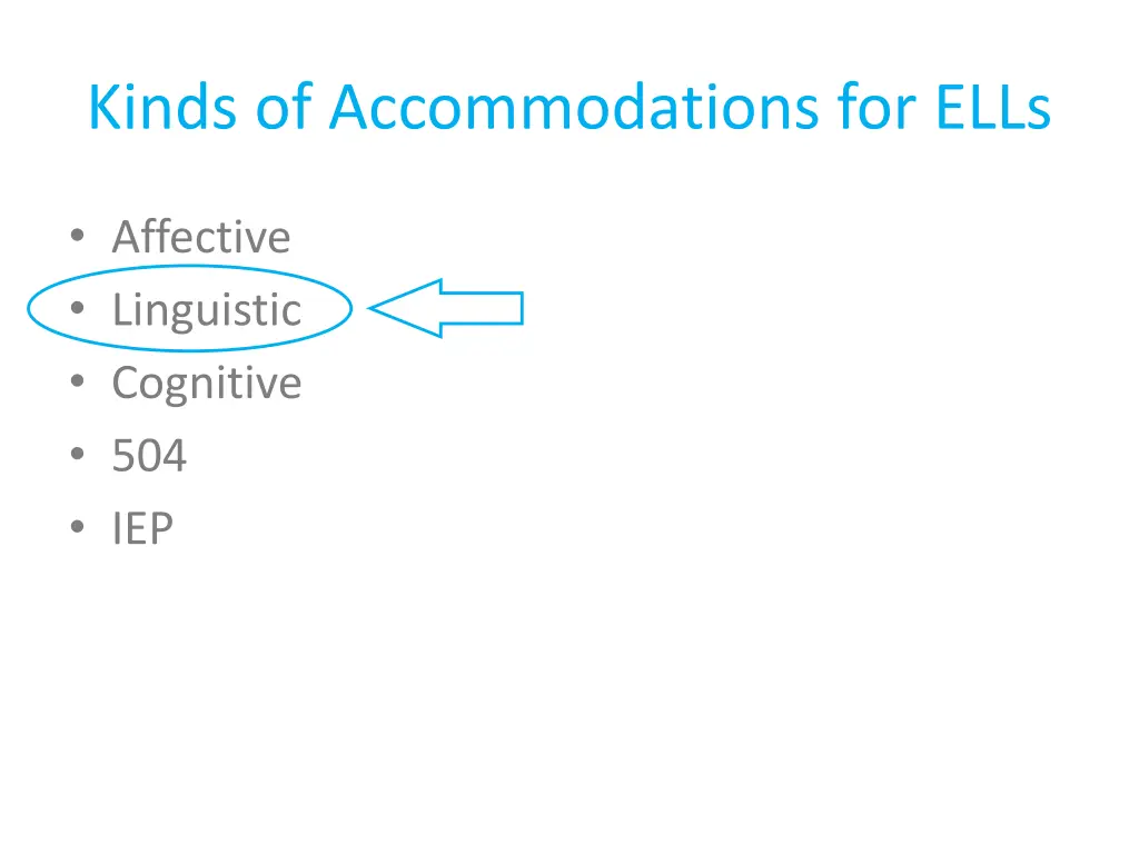kinds of accommodations for ells