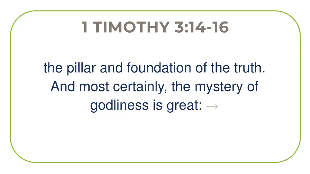1 timothy 3 14 16 1