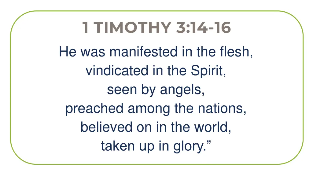 1 timothy 3 14 16 2