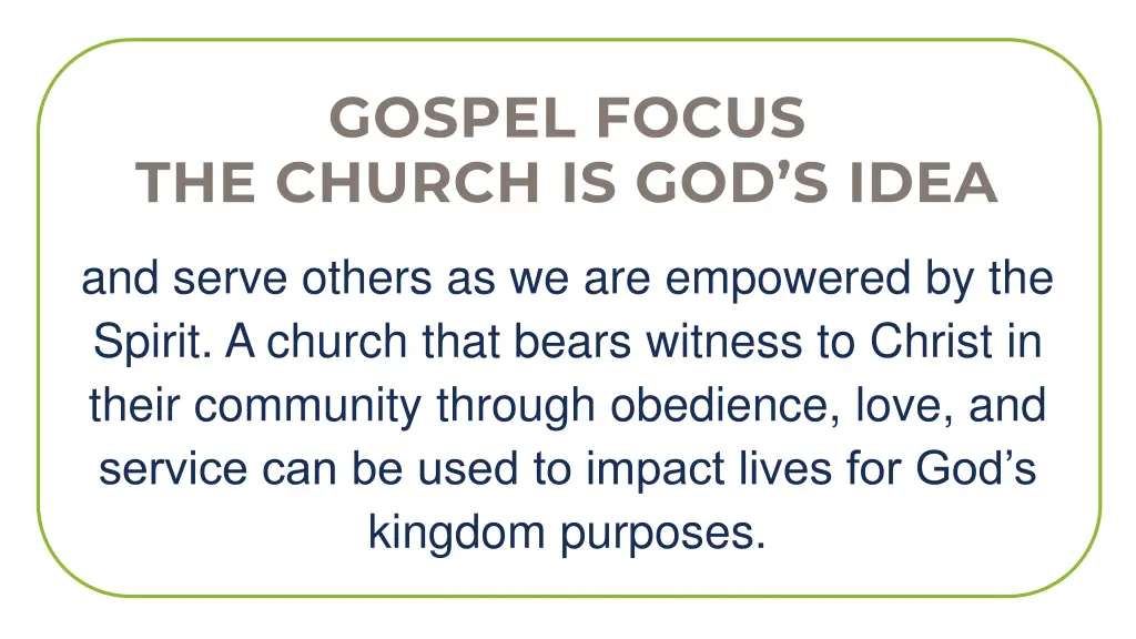 gospel focus the church is god s idea 1