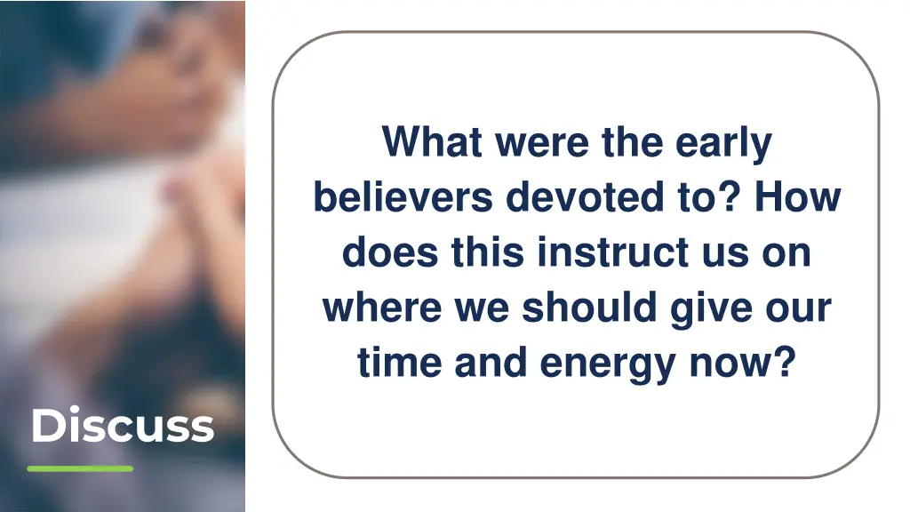 what were the early believers devoted to how does