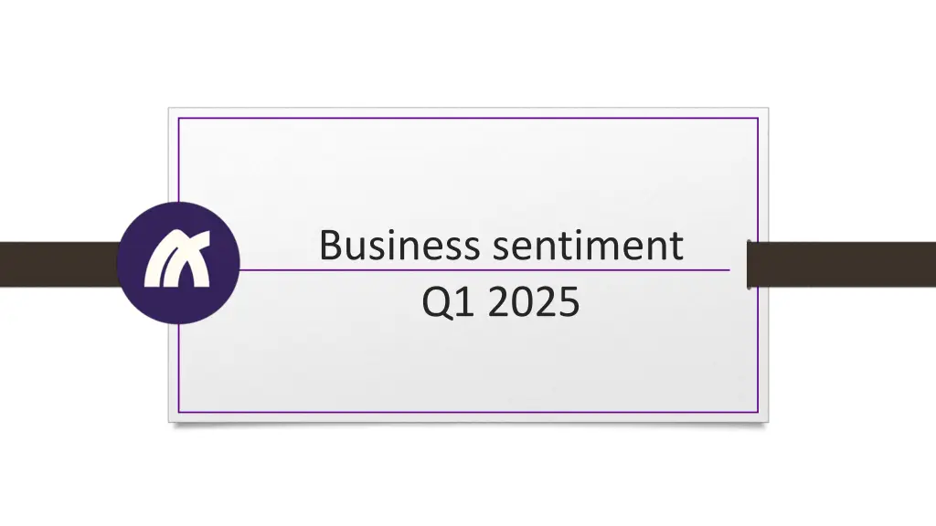 business sentiment q1 2025