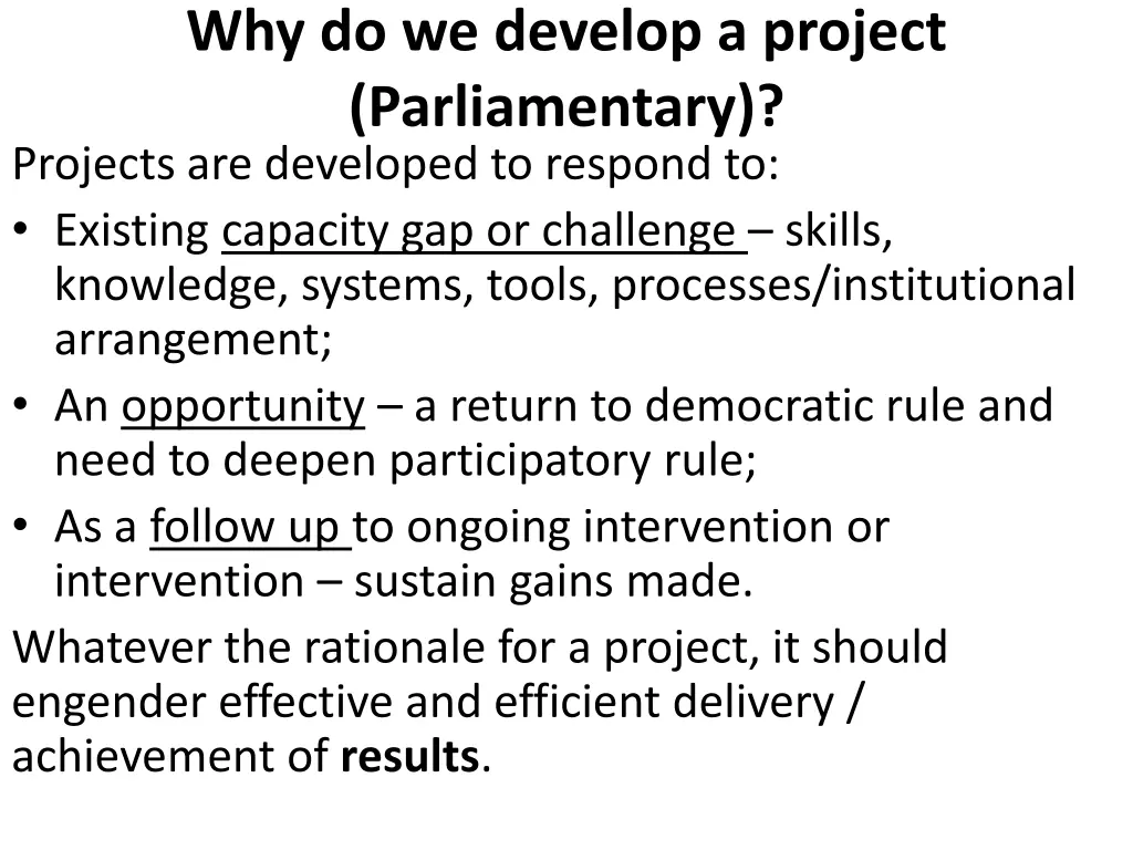 why do we develop a project parliamentary