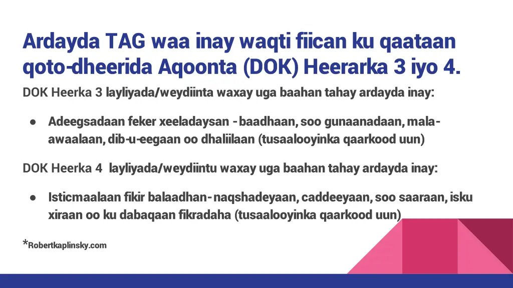 ardayda tag waa inay waqti fiican ku qaataan qoto