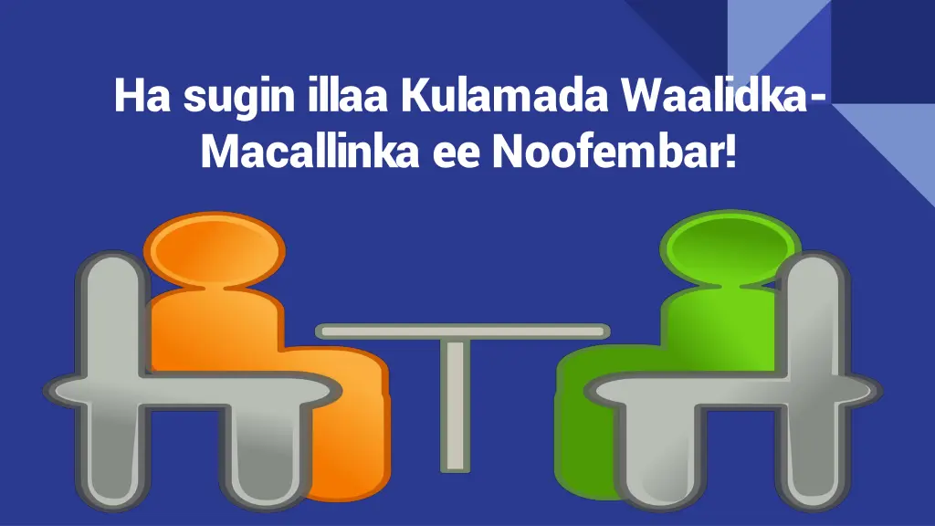 ha sugin illaa kulamada waalidka macallinka