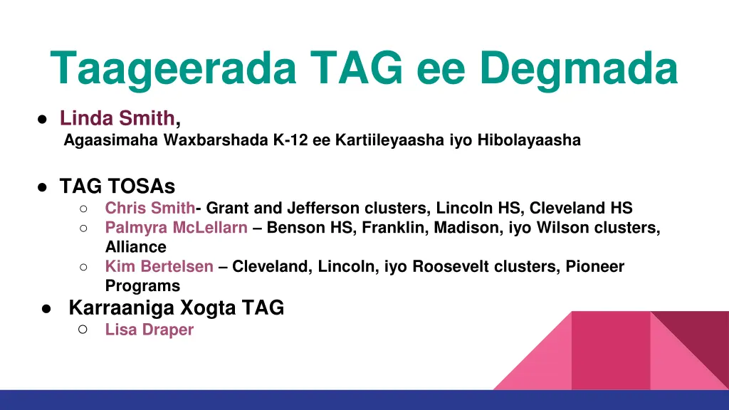 taageerada tag ee degmada