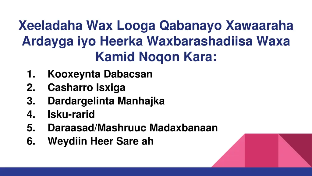 xeeladaha wax looga qabanayo xawaaraha ardayga